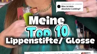 Meine Top 10 Lippenprodukte 💄🥳 2025