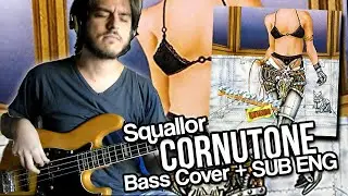 Squallor - Cornutone (Bass cover) SUB ENG // Better call John!