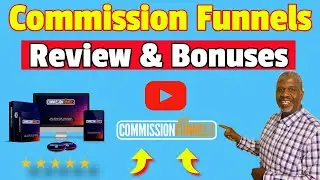 Commission Funnels Review &ndash;🔥Honest Review🔥 Demo & BONUSES 🎁
