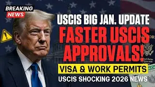 🚨BIG USCIS UPDATE | Green Cards & Visas | Faster Approvals January 2026