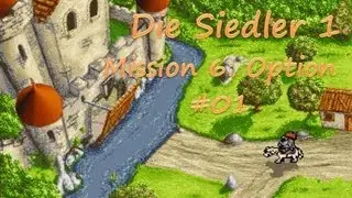 Let's Play Die Siedler 1 #01 - Mission 6 Option