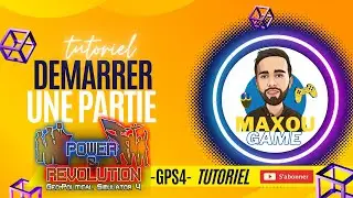 TUTO COMMENT BIEN DEMARRER UNE PARTIE -GPS4-Power and r&eacute;volution 2022