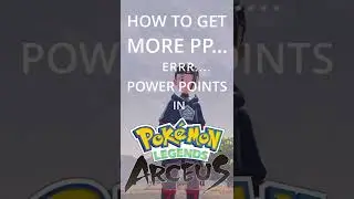 How to Get More PP in Pok&eacute;mon Legends ARCEUS...