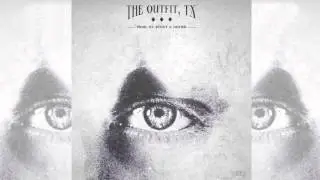 The Outfit, TX - Look Into My Eyes
