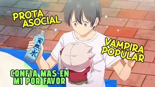 🔥(1-9) INTROVERTIDO se CONVIRTIÓ en la COMIDA y MADRE de una VAMPIRA que no SABE MORDER /Chanto