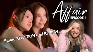 Affair Thai GL episode 1 CUT reaction