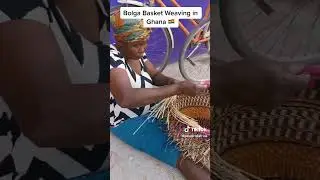 Bolga Basket Weaving in Ghana
