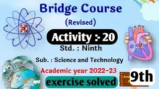 science bridge course | activity 20 exercise answers | class 9th setu Abhyaskram | Day 20 class 9th