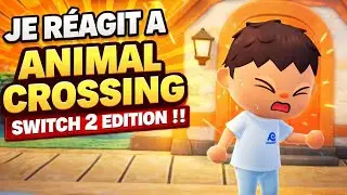 JE REAGIT A ANIMAL CROSSING SWITCH 2 EDITION !!! #acnh 