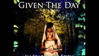 10. The Eyes Of The Deceiver - Given The Day