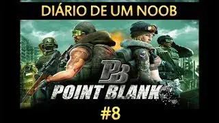 Point Blank Gameplay Diário de um Noob #8