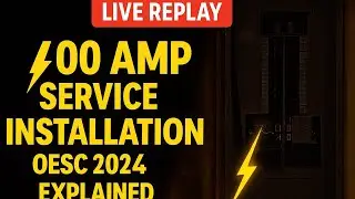 400 Amp Service Installation Explained | OESC 2024 Live Replay ⚡