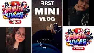 First vlog.New journey begins 🎬✨Support & love means everything 