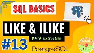 Like and ILike Statement with Example | P-13 | PostgreSQL | SQL Tutorial in Hindi | SQL BASICS