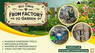 Inside Bell Tower Co. | High-Quality Gardening Tools for Global Distributors
