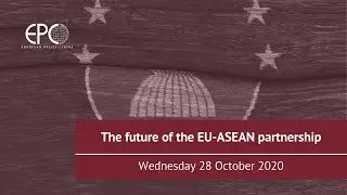 The Future of the EU-ASEAN partnership