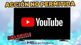 ▶️Smart TV no funciona YouTube acci&oacute;n no permitida.