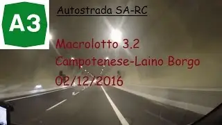 Macrolotto 3.2 dell'autostrada A3 SA-RC Campotenese-Laino Borgo 02/12/2016