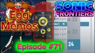 Sonic Frontiers Episode #71 (Egg Memos)