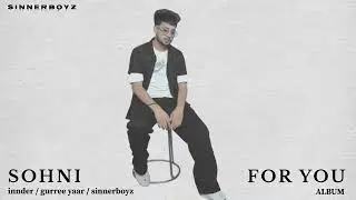 Sohni (Official audio) Innder New Punjabi songs 2025 Latest Punjabi Songs 2025
