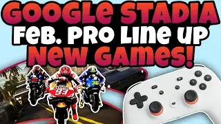 Stadia News - 3 New Games, 7 New Pro Titles, Stadia Pro GROWING!