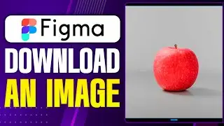 How To Download an Image in Figma - Step By Step (2025)