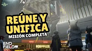 Re&uacute;ne y unifica | Misi&oacute;n completa | Arknights Endfield