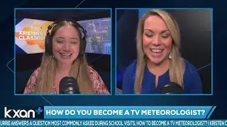 Kristen's Classroom: How to Become a TV Meteorologist