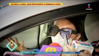 &iquest;Qu&eacute; opina Issabela Camil  de las declaraciones de B&aacute;rbara Mori sobre Mayer? | De Primera Mano