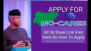 Yadda Zaku Cika Tallafin NG-Cares Na Kowani Jihoyi 36 Na Nigeria