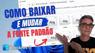 Como BAIXAR FONTES de UMA VEZ e MUDAR a FONTE Padr&atilde;o do WINDOWS
