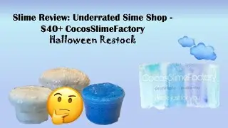 Slime Review: Underrated Slime Shop $40 CocosSlimeFactory- Halloween Restock