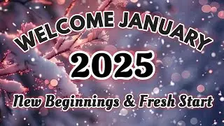 January Quotes | Motivational  Words To Start The New Year 2025 | New Beginnings And Fresh Start