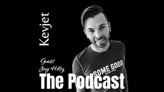 Kevjet - The Podcast with special guest, Jay Hiltz of Nor'Easter Apparel