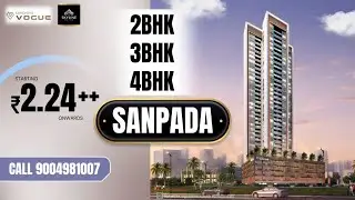 Kamdhenu Vogue by Kamdhenu Builders | Sanpada - Vashi | 2,3 & 4BHK apartments | Call 9004981007