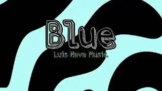 Luis Nava - Blue