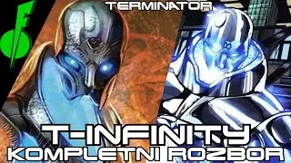 T-Infinity - Cel&yacute; Rozbor | Terminator Lore