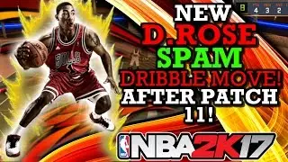 NBA 2K17 NEW D.ROSE SPAM DRIBBLE MOVE!! (AFTER PATCH 11!) (GETS ANKLE BREAKERS!) GAME PLAY PROOF!