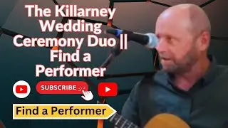 The Killarney Wedding Ceremony Duo || Find a Performer
