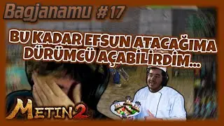 EFSUN ATMAK YERİNE D&Uuml;R&Uuml;MC&Uuml; M&Uuml; A&Ccedil;SAYDIM? | Metin2 TR Bagjanamu #17