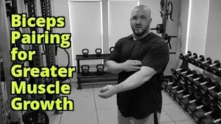 Biceps Pairing for Greater Muscle Growth - Changing Loading Tension Emphasis