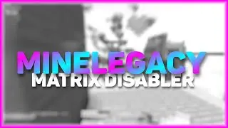 ЭТО ЛУЧШИЙ КОНФИГ ДЛЯ MINELEGACY! СЛИВ? MATRIX DISABLER & AND MORE || FDP CLIENT