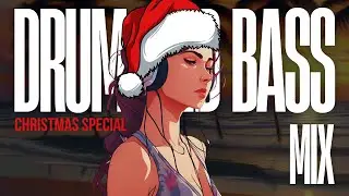 DnB Girl Christmas Special - Christmas Inspired Drum & Bass Playlist 🎄🎅