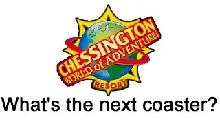 What will be Chessington World of Adventures next Coaster?