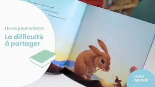 La difficulté à partager - Livres pour enfants