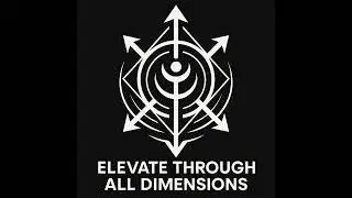 Elevate Through All Dimensions