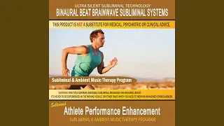 Athlete Performance Enhancement - Subliminal & Ambient Music Therapy 1