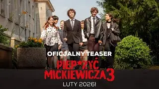 Piep*zyć Mickiewicza 3 | Oficjalny teaser