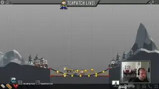TehPatch Live! Overwatch & Poly Bridge