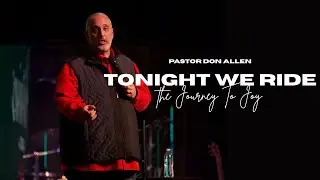 Animal Sunday | Tonight We Ride: The Journey to Joy | Pastor Don Allen | 12.14.25